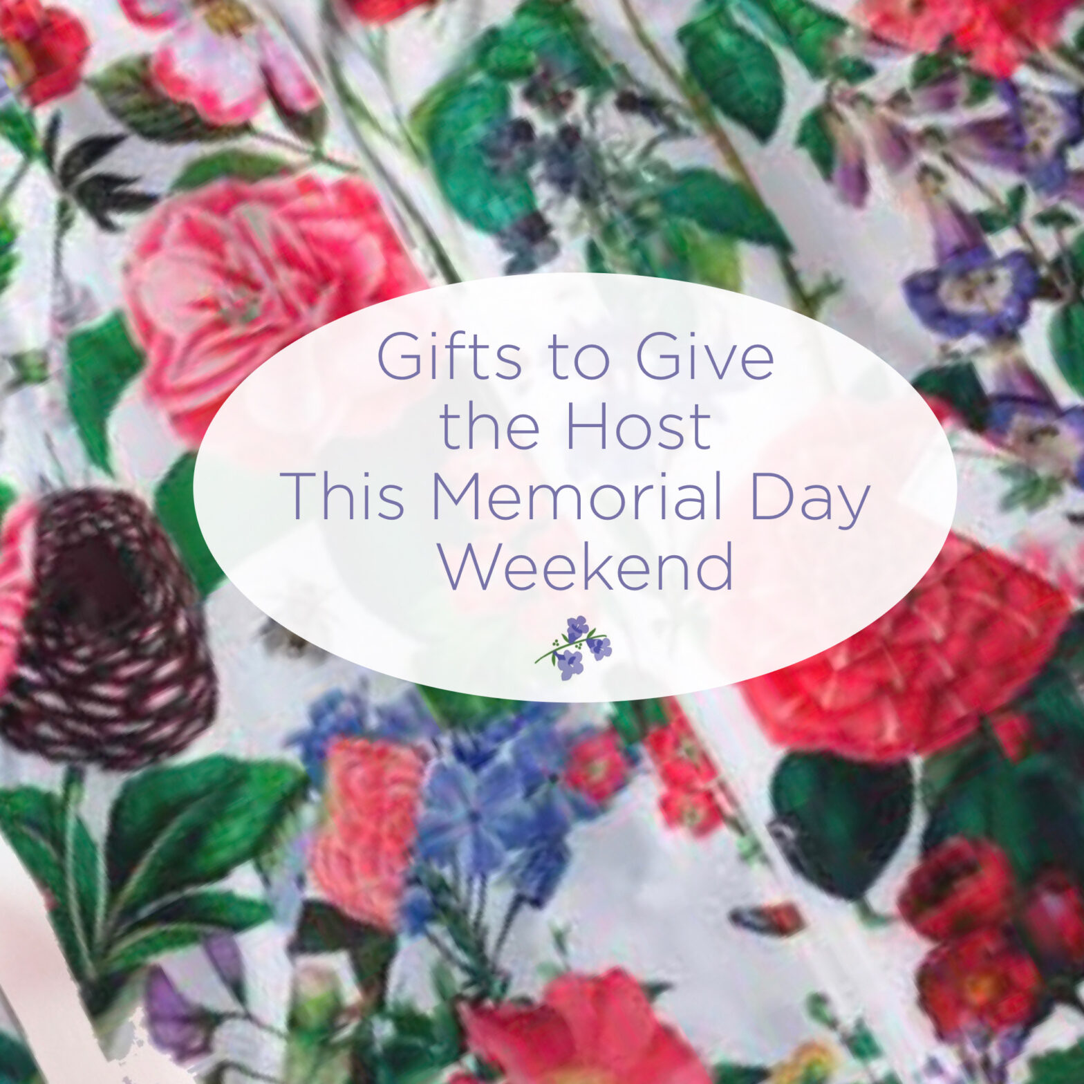 Gifts to Give Your Friend Who Is Hosting You for Memorial Day Weekend